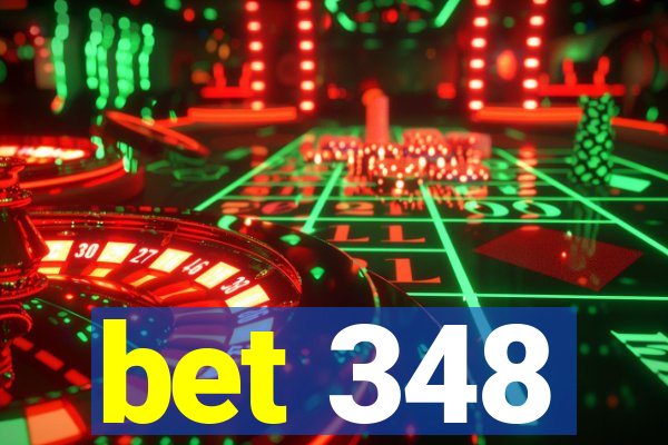 bet 348